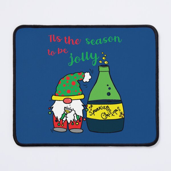 Item preview, Tis is the season to be Jolly. Drunk Elf. Gnome designed and sold by CarliPeraza.