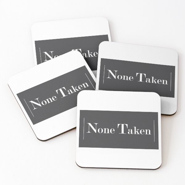 Item preview, None Taken designed and sold by Marcus Handy.