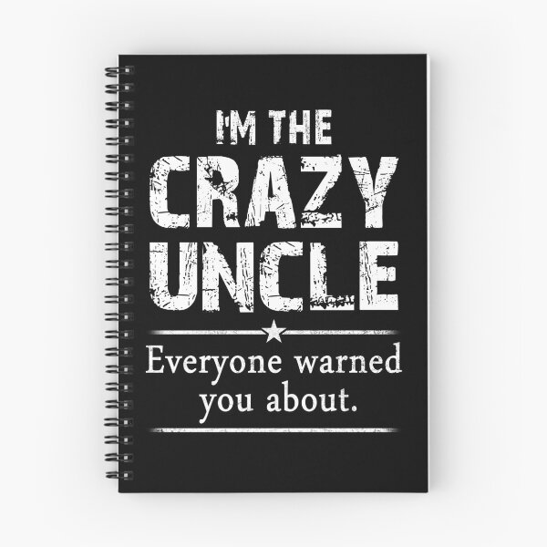 Item preview, I'm The Crazy Uncle Everyone Warned You - Uncle Funny Gift designed and sold by Simeon	 Dorelus.