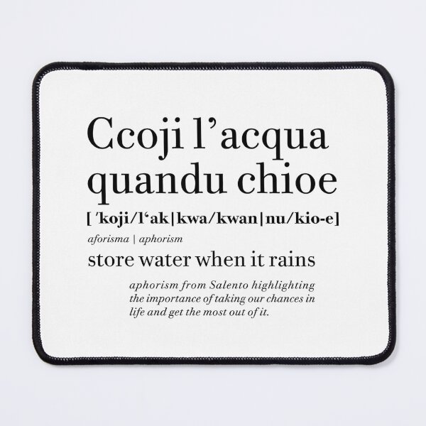 Item preview, Ccoji l'acqua quandu chioe | Salento Aforismi - Salento Aphorism designed and sold by SALENTOmadness.