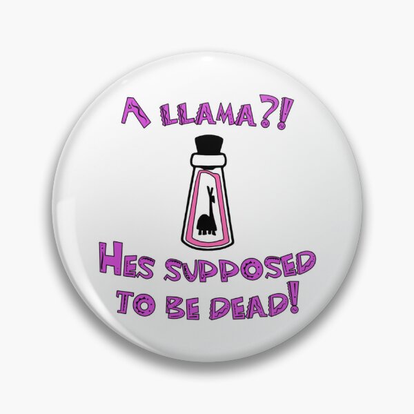 Item preview, A llama?! He's supposed to be dead! The Emperor's New Groove designed and sold by XtinaInStudio.