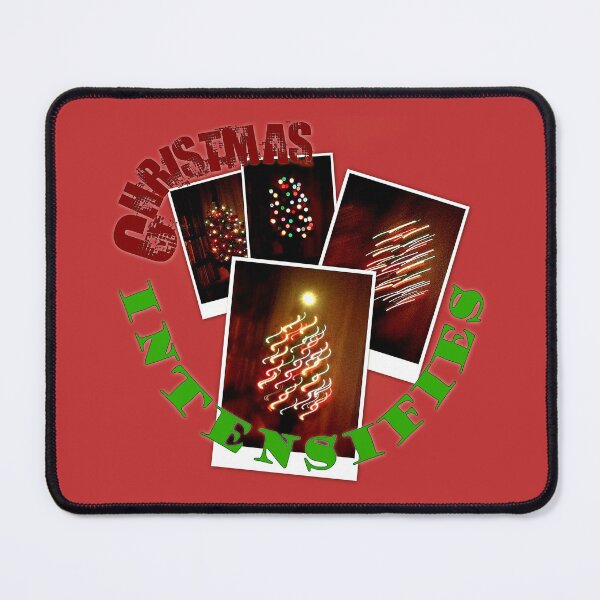 Item preview, **CHRISTMAS INTENSIFIES** designed and sold by AudMcMacca.