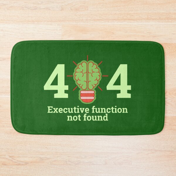 Item preview, Executive Function Not Found designed and sold by BuraxisQuotes.