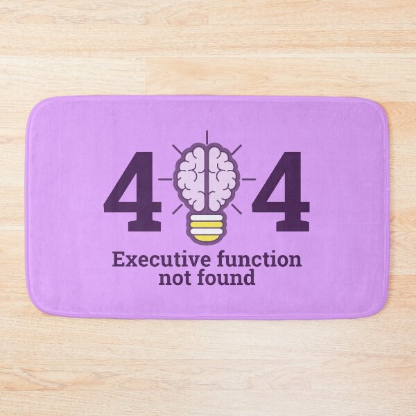 Item preview, Executive Function Not Found | ADHD designed and sold by BuraxisQuotes.