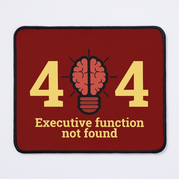 Item preview, Executive Function Not Found | ADHD designed and sold by BuraxisQuotes.