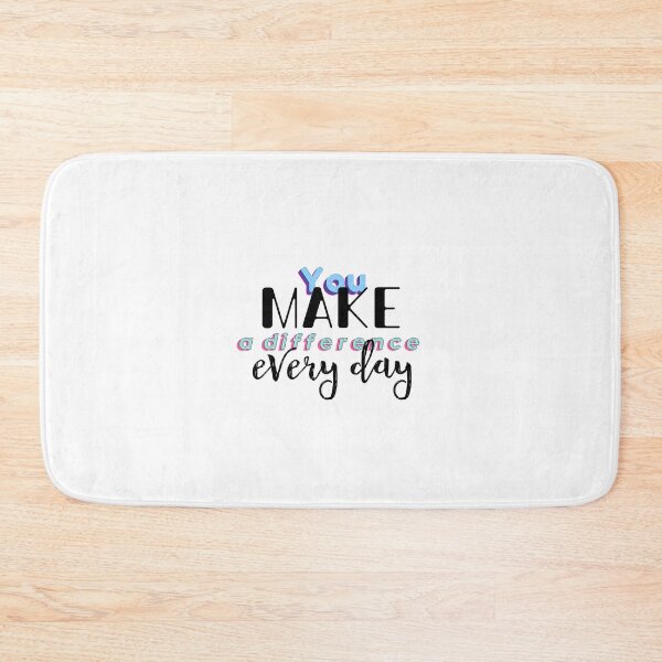 Item preview, You make difference every day designed and sold by Ramovicana.
