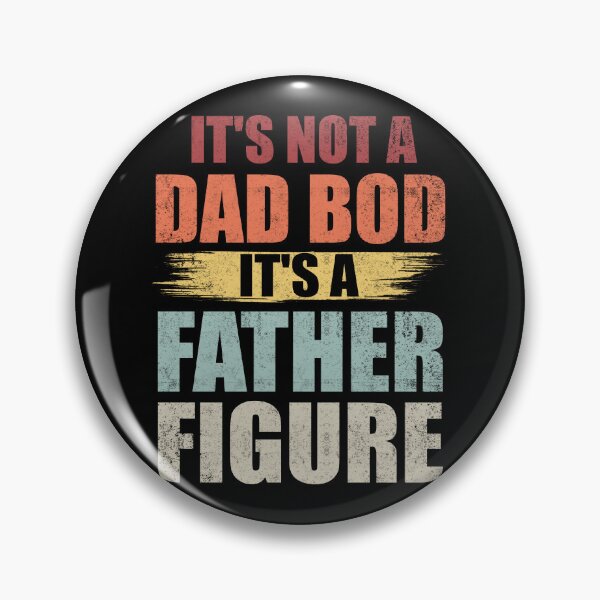 Item preview, It's Not A Dad Bod It's A Father Figure, Funny Retro Vintage designed and sold by Simeon	 Dorelus.