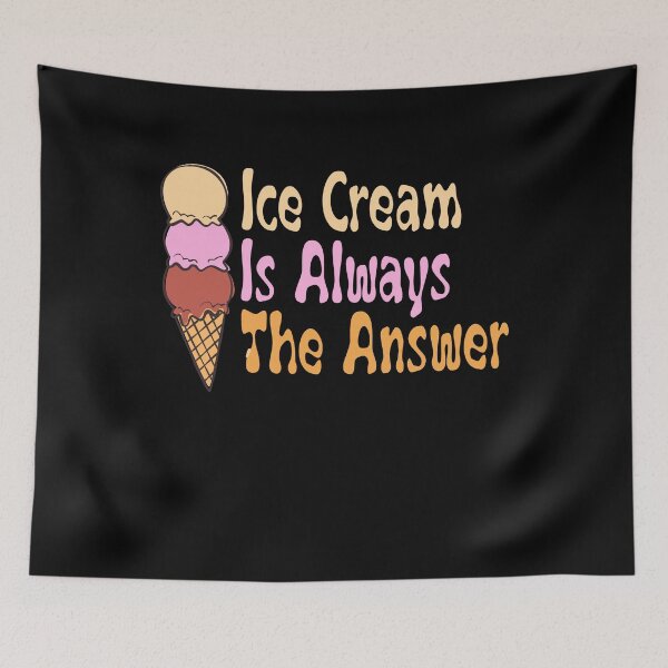 Item preview, Cute Ice Cream Cone Ice Cream Is Always The Answer Kid Women Gift designed and sold by TMelonShop.