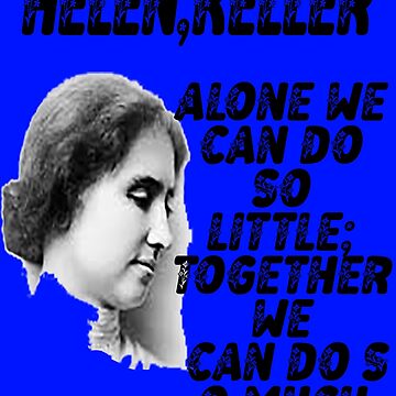 Together We Can Do So Much Helen Keller Quotes Cotton Canvas