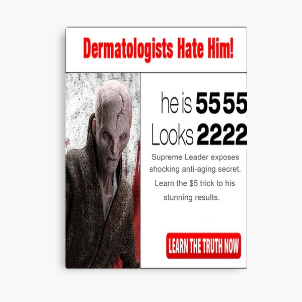 Dermatologists hate him - Snoke Canvas Print