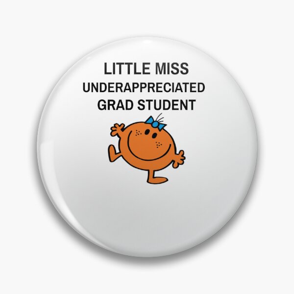 Item preview, LITTLE MISS UNDERAPPRECIATED GRAD STUDENT designed and sold by GoaTees23.
