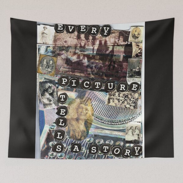 Item preview, Every Picture( tells a story..) designed and sold by RobynLee.