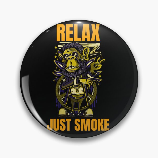 Item preview, RELAX!!! JUST SMOKE designed and sold by MJ96-PRO.