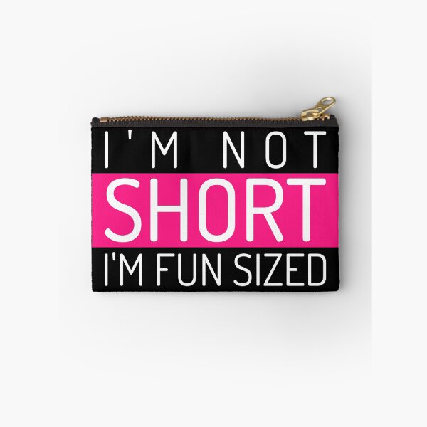 Item preview, I'm Not Short I'm Fun Sized  designed and sold by BestCoolStuff.