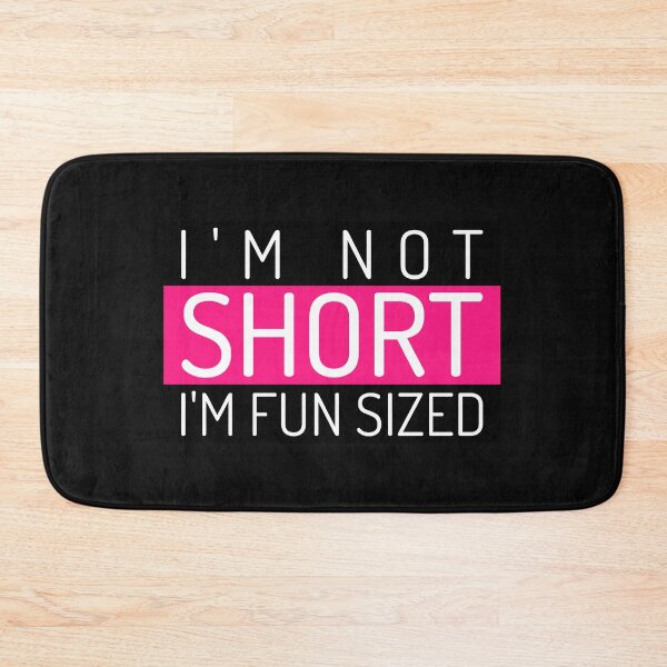 Item preview, I'm Not Short I'm Fun Sized  designed and sold by BestCoolStuff.
