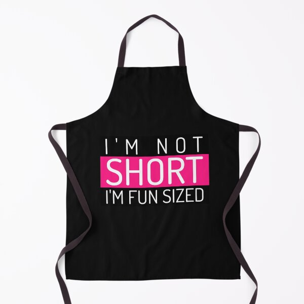 Item preview, I'm Not Short I'm Fun Sized designed and sold by BestCoolStuff.
