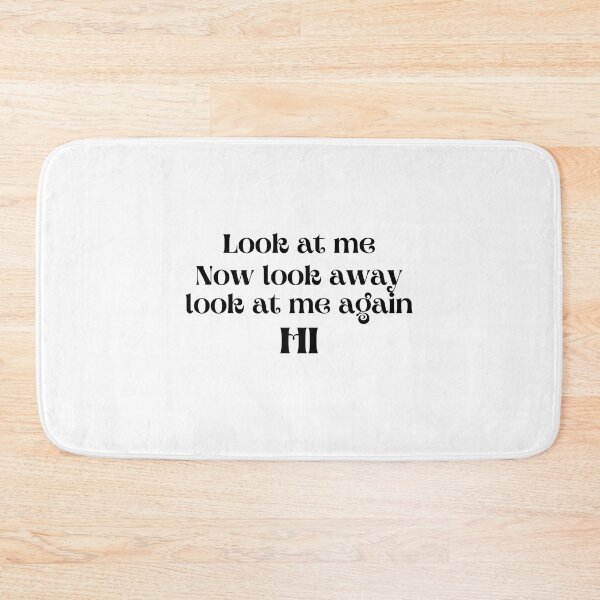 Item preview, Look at me now look away designed and sold by jimjo.