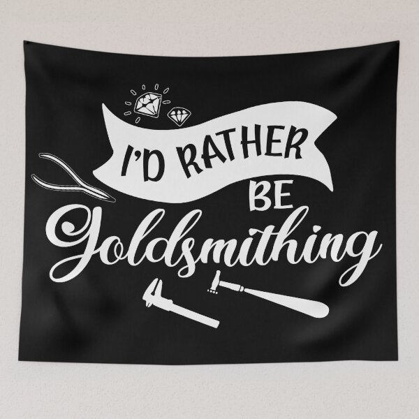 Item preview, I'd rather be goldsmithing metalsmith tools jewelry maker gift designed and sold by MetalicBabe.