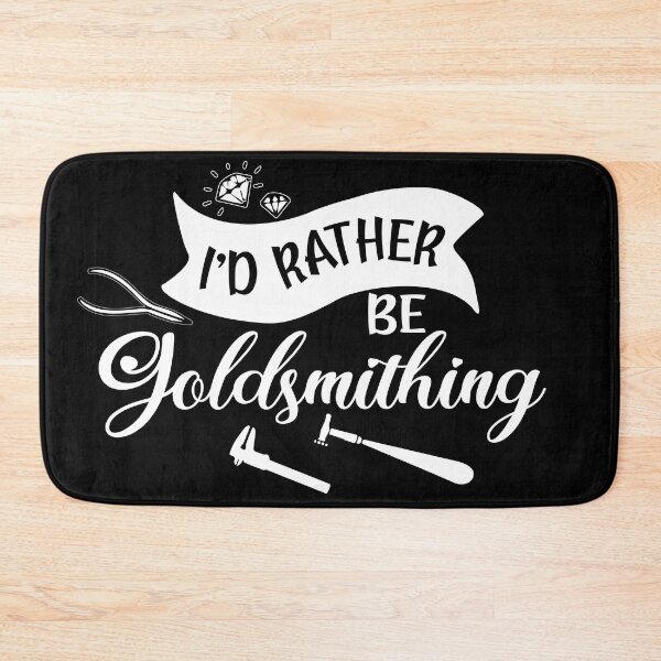Item preview, I'd rather be goldsmithing metalsmith tools jewelry maker gift designed and sold by MetalicBabe.