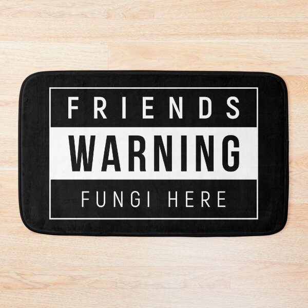 Item preview, Fungi Meme - Warning Friends designed and sold by Creatrick.