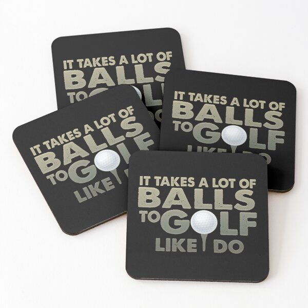 Item preview, It Takes A Lot Of Balls To Golf Like I Do designed and sold by franktact.