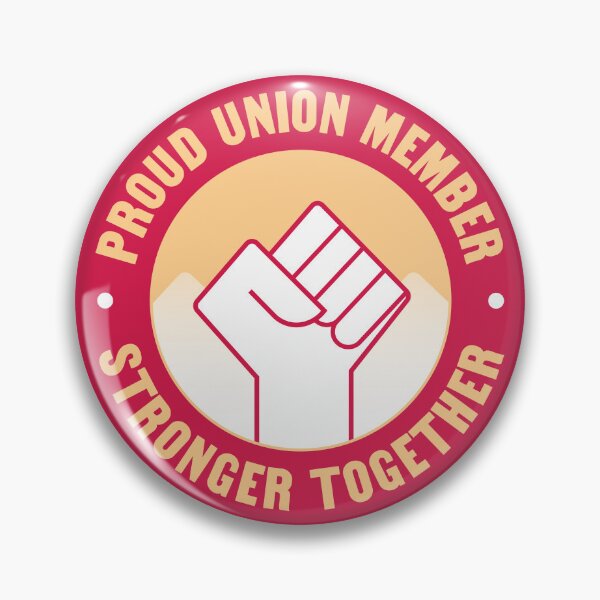 Item preview, Proud Union Member - Unionised Work designed and sold by Picket Club.