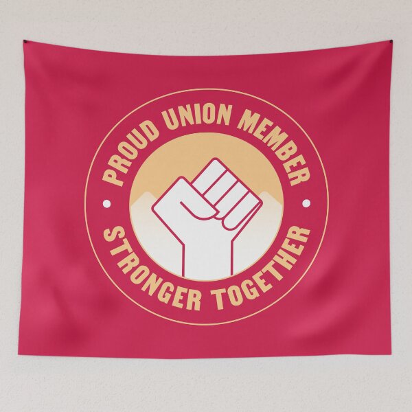 Item preview, Proud Union Member - Unionised Work designed and sold by Picket Club.