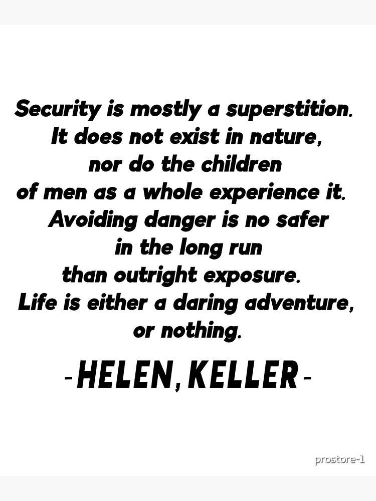 "Helen Keller Quotes | Security is mostly a superstition" Poster for