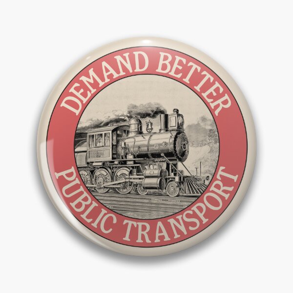 Item preview, Demand Better Public Transport - Trains designed and sold by Picket Club.
