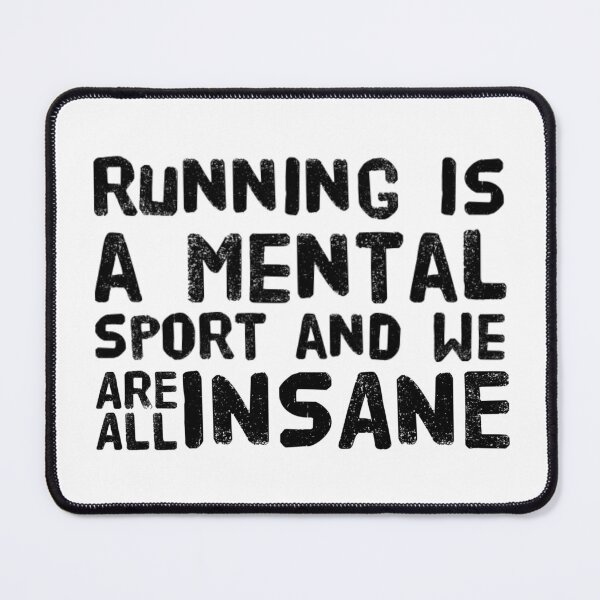 Item preview, Running is a mental sport and we are all insane designed and sold by The  Lifers.