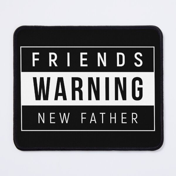 Item preview, New Father - Warning Friends designed and sold by Creatrick.