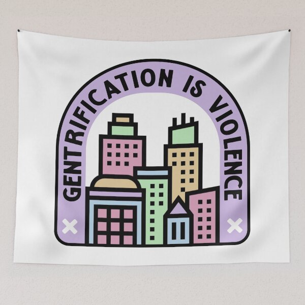 Item preview, Gentrification Is Violence - Urban Planning designed and sold by Picket Club.