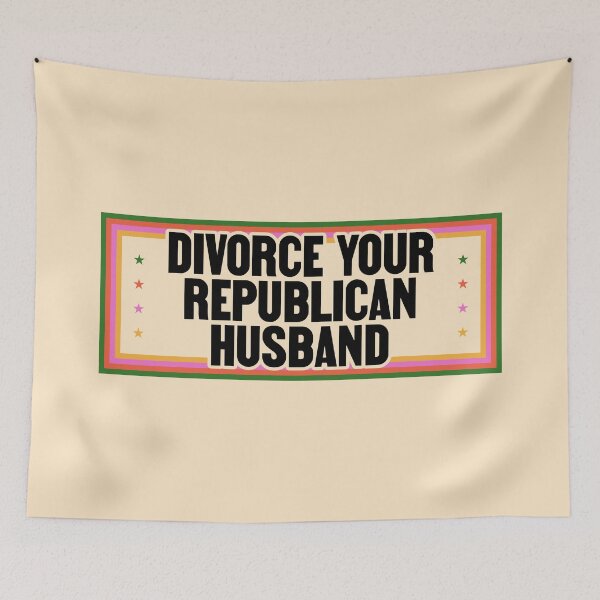 Item preview, Divorce Your Republican Husband - Funny Liberal designed and sold by Picket Club.
