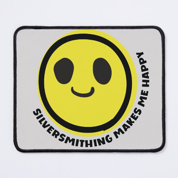 Item preview, Silversmithing makes me happy smile yellow face metalsmith jewelry maker gift designed and sold by MetalicBabe.
