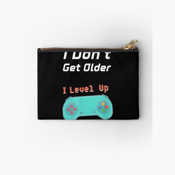 Item preview, I Don't Get Older I Level Up designed and sold by joykpritchett.
