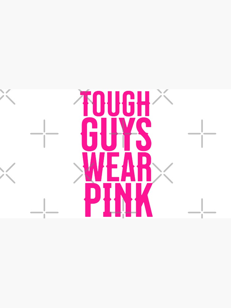 Tough Guys Wear Pink Breast Cancer Awareness Men' Bucket Hat