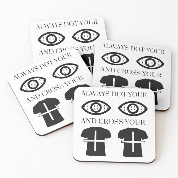 Item preview, Always dot your eyes, and cross your T's designed and sold by RobbiesMusic.