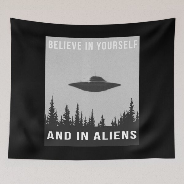 Item preview, Believe in yourself... and in aliens! designed and sold by filmandstuff.
