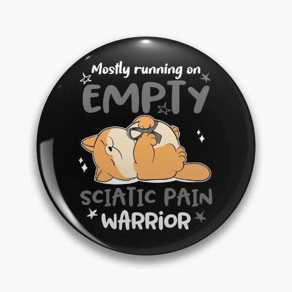 Item preview, Mostly running on Empty Sciatic Pain Warrior designed and sold by ElizabethS809.
