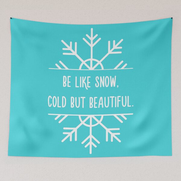 Item preview, Be Like Snow, Cold But Beautiful designed and sold by quotysalad.