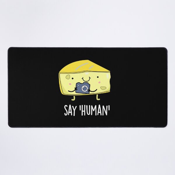 Item preview, Say Human Funny Photographer Cheese Puns (Dark BG) designed and sold by punnybone.