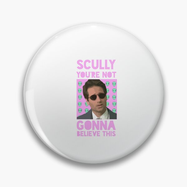 Item preview, Mulder X-Files Scully you're not gonna believe this Classic designed and sold by MarianneDor9.