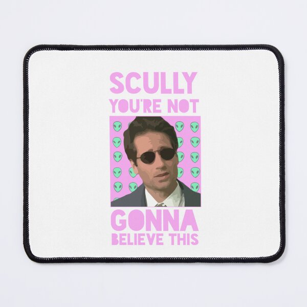 Item preview, Mulder X-Files Scully you're not gonna believe this Classic designed and sold by MarianneDor9.