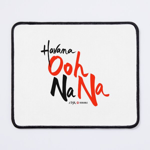 Item preview, Havana Ooh NaNa (Light Background) designed and sold by DiHK.
