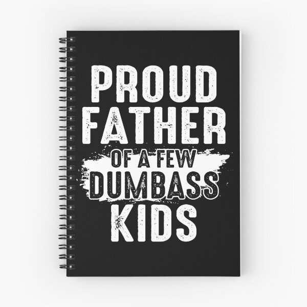 Item preview, Proud Father Of A Few Dumbass Kids Shirt Funny Fathers Day -Proud Dad, Dad Dumbass designed and sold by Simeon	 Dorelus.