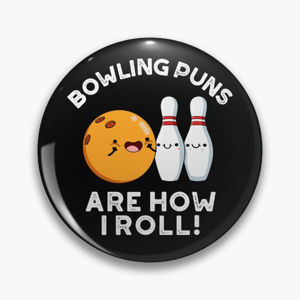 Item preview, Bowling Puns Are How I Roll Funny Sports Puns (Dark BG) designed and sold by punnybone.
