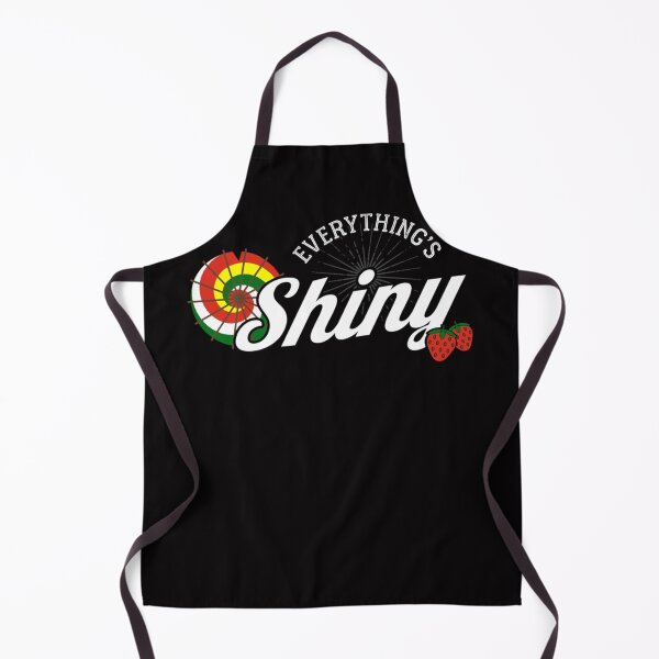 Item preview, Everything's Shiny, Cap'n. Not to fret. Classic designed and sold by NishaJanelle7.