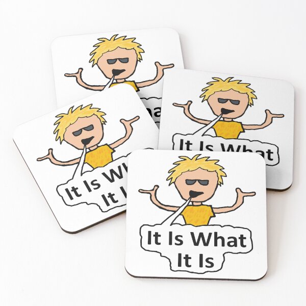 Item preview, It Is What It Is designed and sold by Mark-Ewbie.