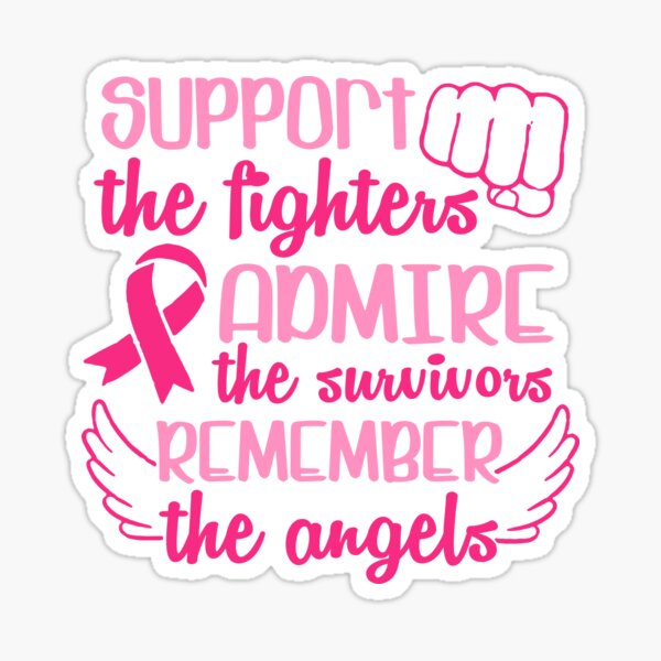 Support Fighters Admire Survivor Breast Cancer Awareness Sticker For Sale By Tamtit Redbubble 6606