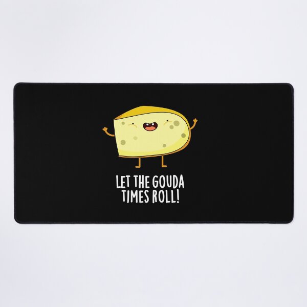 Item preview, Let The Gouda Times Roll Funny Cheese Puns (Dark BG) designed and sold by punnybone.